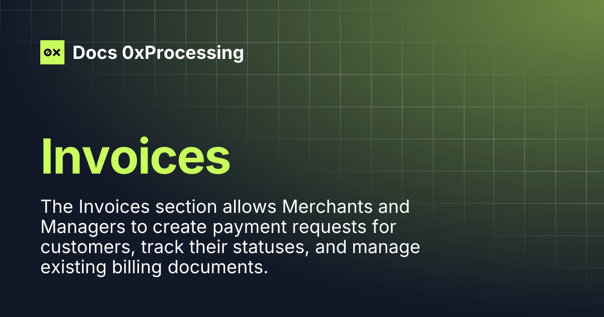 Invoices | Docs 0xProcessing